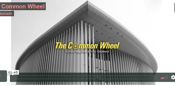 The Common Wheel Kilian Martin & Viki Gomez.